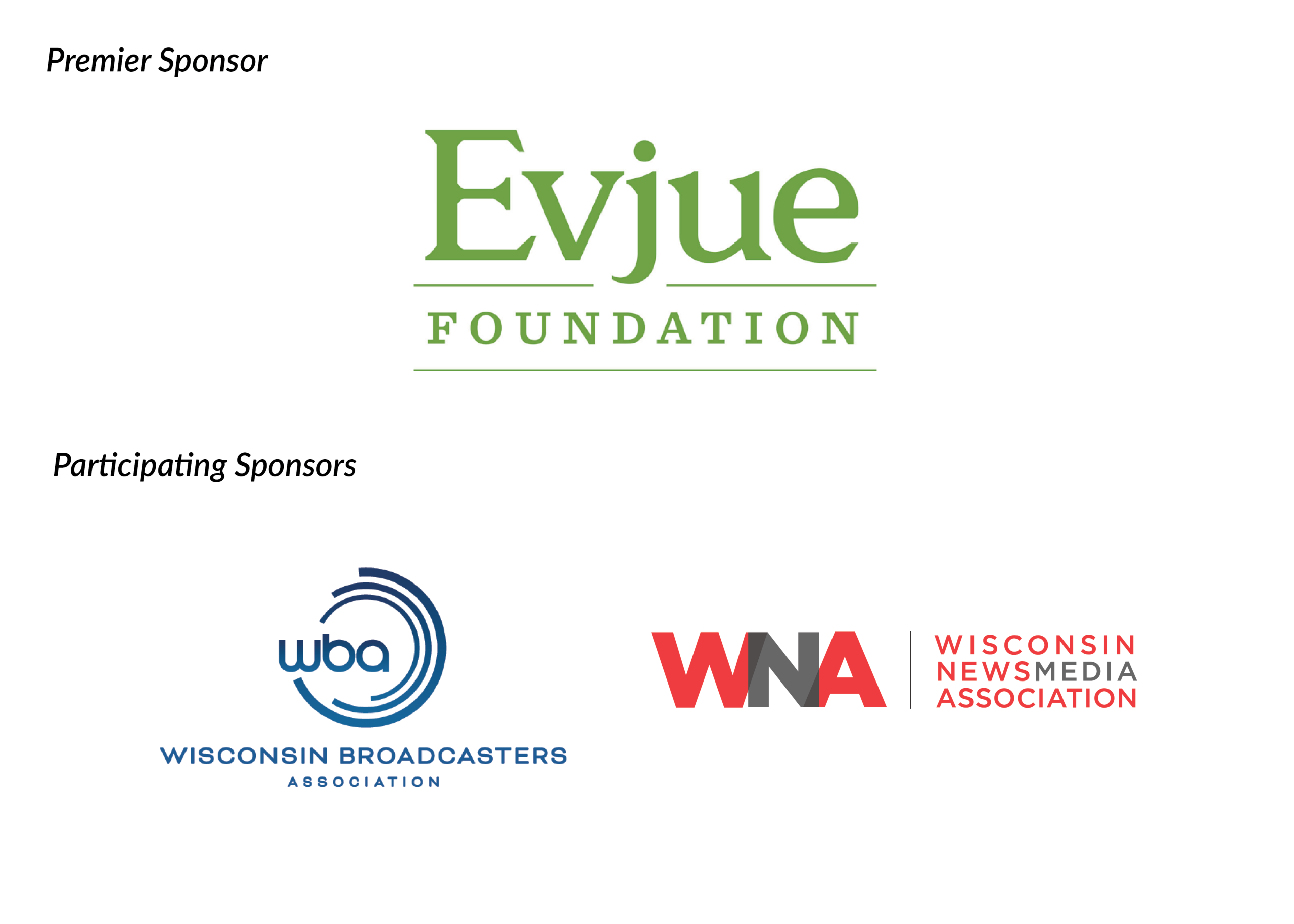 Sponsorship logos, including premier sponsor, Evjue Foundation, and participation sponsors: Wisconsin Broadcasters Association and the Wisconsin NewsMedia Association.