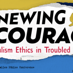 Colorful artwork showing conference name "Renewing Our Courage: Journalism Ethics in Troubled Times"