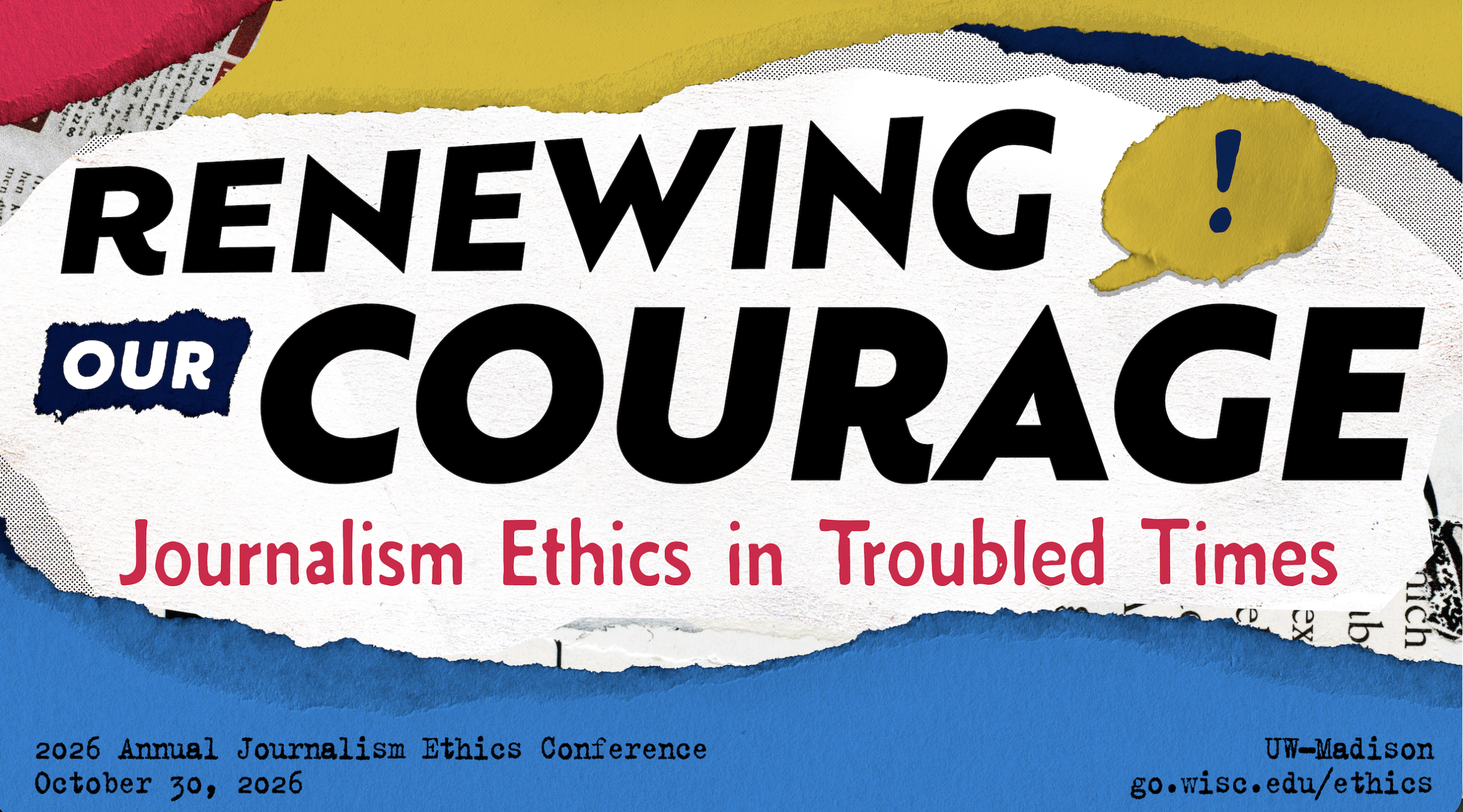 Colorful artwork showing conference name "Renewing Our Courage: Journalism Ethics in Troubled Times"