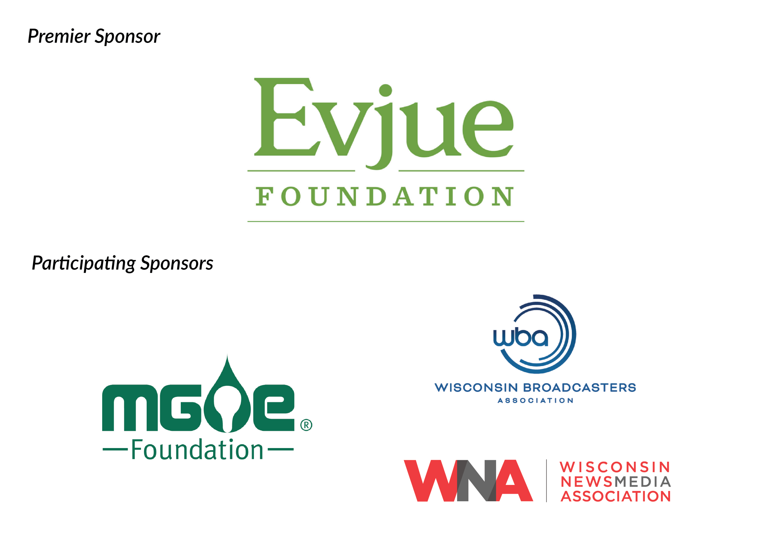 Sponsorship logos, including premier sponsor, Evjue Foundation, and participation sponsors: MG&E Foundation, Wisconsin Broadcasters Association and the Wisconsin NewsMedia Association.